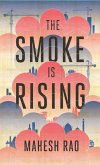 The Smoke is Rising (eBook, ePUB)