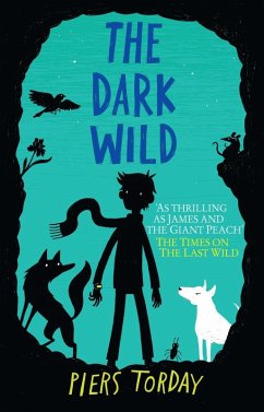 The Dark Wild (eBook, ePUB) - Torday, Piers