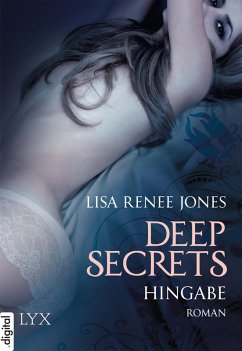 Hingabe / Deep Secrets Bd.3 (eBook, ePUB) - Jones, Lisa Renee