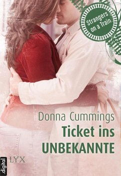Strangers on a Train - Ticket ins Unbekannte (eBook, ePUB) - Cummings, Donna