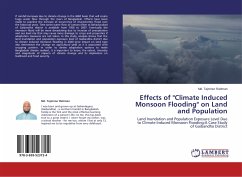 Effects of &quote;Climate Induced Monsoon Flooding&quote; on Land and Population