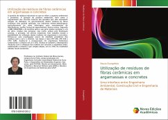 Utilização de resíduos de fibras cerâmicas em argamassas e concretos