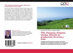 TPC: Panamá y Estados Unidos. Efectos en producción de arroz y maíz - Broce Ortega, Aquilino;González, Elizabeth