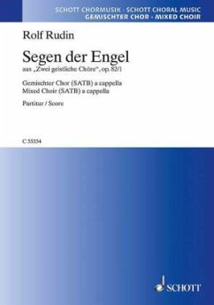 Segen der Engel op. 82/1, gemischter Chor (SATB) a cappella, Chorpartitur - Rudin, Rolf