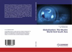 Globalization; The Muslim World And South Asia - Islam, A. K. M. Iftekharul;Islam, Md. Thowhidul