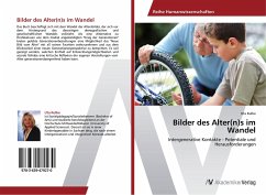 Bilder des Alter(n)s im Wandel - Kulbe, Uta