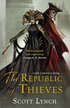 The Republic of Thieves - Lynch, Scott