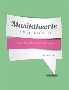 Musiktheorie für Lernmuffel - Linke, Marco W.