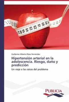 Hipertensión arterial en la adolescencia. Riesgo, daño y predicción - Pérez Fernández, Guillermo Alberto