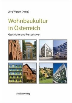 Cover Wohnbaukultur in Österreich. Geschichte und Perspektiven