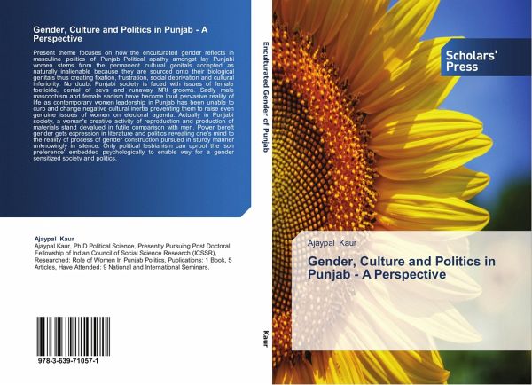 Gender, Culture and Politics in Punjab - A Perspective Gender, Culture and Politics in Punjab - A Perspective