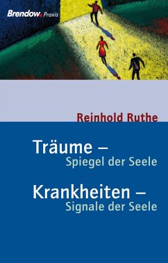 Träume - Spiegel der Seele, Krankheiten - Signale der Seele (eBook, ePUB) - Ruthe, Reinhold