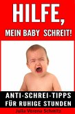 Hilfe, mein Baby schreit! (eBook, ePUB)