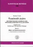 Slavenskij jazyk. Band 2: Mittel- und Neukirchenslavisch. 2., völlig überarbeitete und erweiterte Auflage