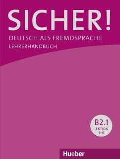 Sicher! B2/1. Lehrerhandbuch - Böschel, Claudia; Wagner, Susanne