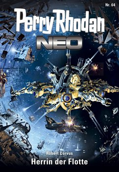 Herrin der Flotte / Perry Rhodan - Neo Bd.64 (eBook, ePUB) - Corvus, Robert