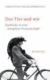 Das Tier und wir (eBook, ePUB)