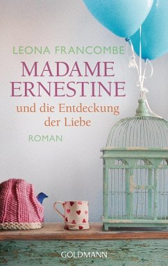 Madame Ernestine und die Entdeckung der Liebe (eBook, ePUB) - Francombe, Leona