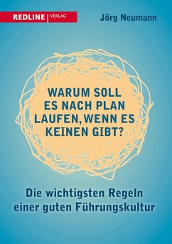 Warum soll es nach Plan laufen, wenn es keinen gibt? (eBook, ePUB) - Neumann, Jörg