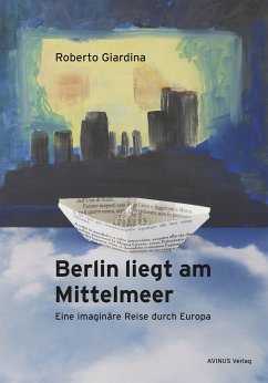 Berlin liegt am Mittelmeer (eBook, ePUB) - Giardina, Roberto