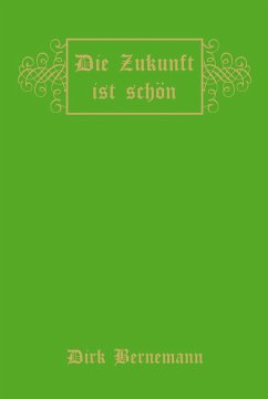 Cover Die Zukunft ist schön (eBook, ePUB)