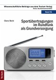 Sportübertragungen im Rundfunk als Grundversorgung (eBook, PDF)
