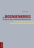 Der Bosnienkrieg von 1992 bis 1995 in perspektivischen Kriegsgeschichten (eBook, PDF)