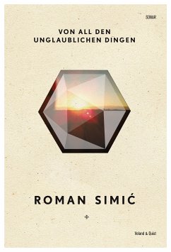 Von all den unglaublichen Dingen (eBook, ePUB) - Simić, Roman