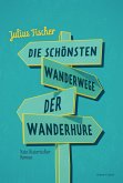 Die schönsten Wanderwege der Wanderhure (eBook, ePUB)