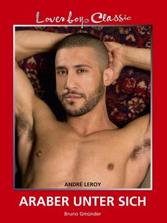 Loverboys Classic 15: Araber unter sich (eBook, ePUB) - Leroy, André