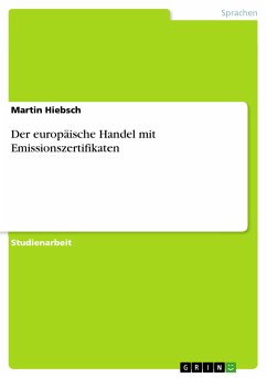 Der europäische Handel mit Emissionszertifikaten (eBook, PDF) - Hiebsch, Martin