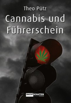 Cannabis und Führerschein (eBook, ePUB) - Pütz, Theo