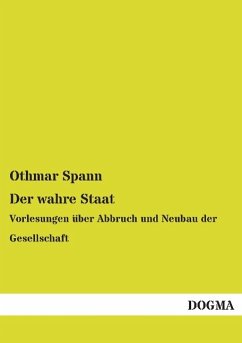 Der wahre Staat - Spann, Othmar