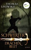 Drachenblut / Die Schwerter Bd.2 (eBook, ePUB)