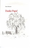 Danke Papa! Danke Papa!