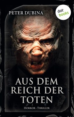 Aus dem Reich der Toten (eBook, ePUB) - Dubina, Peter