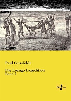 Die Loango Expedition - Güssfeldt, Paul