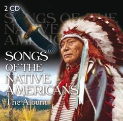 Songs of the Native Americans, 2 Audio-CDs