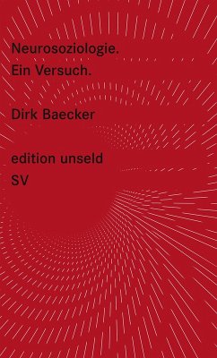 Neurosoziologie (eBook, ePUB) - Baecker, Dirk
