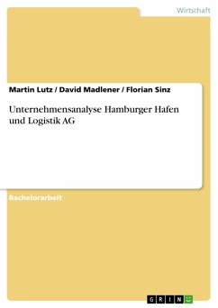 Unternehmensanalyse Hamburger Hafen und Logistik AG (eBook, PDF) - Lutz, Martin; Madlener, David; Sinz, Florian