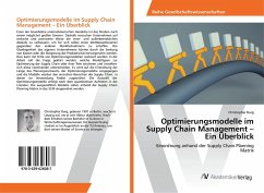 Optimierungsmodelle im Supply Chain Management ¿ Ein Überblick - Burg, Christopher