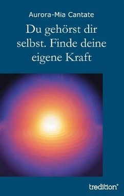 Du gehörst dir selbst. Finde deine eigene Kraft