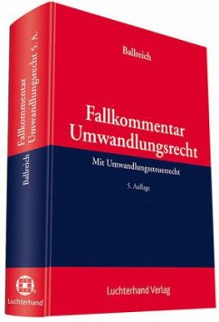 Fallkommentar Umwandlungsrecht - Ballreich, Hilbert