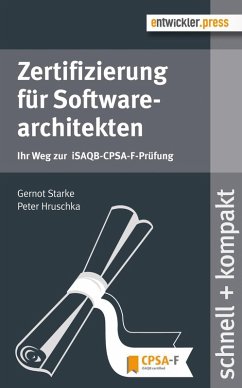 Zertifizierung für Softwarearchitekten (eBook, PDF) - Starke, Gernot; Hruschka, Peter