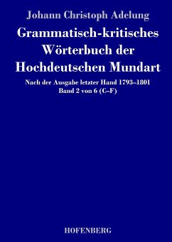Grammatisch-kritisches Wörterbuch der Hochdeutschen Mundart - Johann Christoph Adelung