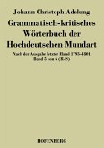 Grammatisch-kritisches Wörterbuch der Hochdeutschen Mundart