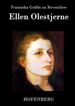 Ellen Olestjerne - Franziska Gräfin zu Reventlow