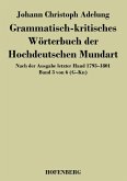 Grammatisch-kritisches Wörterbuch der Hochdeutschen Mundart