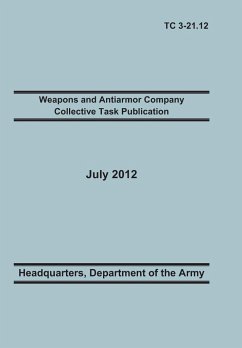 Weapons and Antiarmor Company Collective Task Publication - Training Doctrine and Command; Heaquarters, United States Army