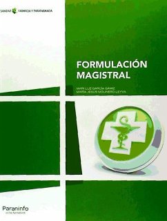 Formulación magistral - García Gamiz, María Luz; Molinero Leyva, María Jesús